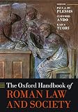 The Oxford Handbook of Roman Law and Society (Oxford Handbooks) (English Edition)