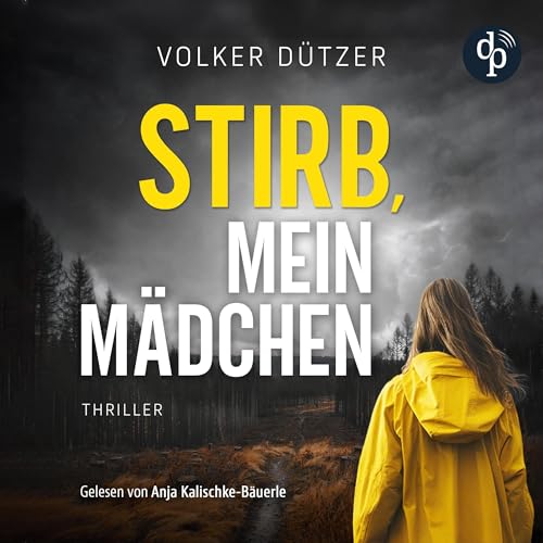 Stirb, mein M&amp;auml;dchen (By Volker Dützer) episode artwork