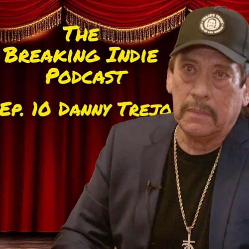 Couverture de Ep. 10 Danny Trejo