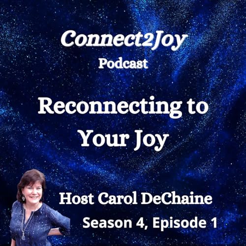 Reconnecting to Your Joy