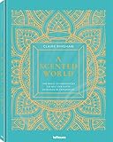  A Scented World - die Welt der Düfte. Das Buch über Parfüms der Welt und Parfümerie (Deutsch, Englisch, Französisch) - 25x32 cm, 224 Seiten