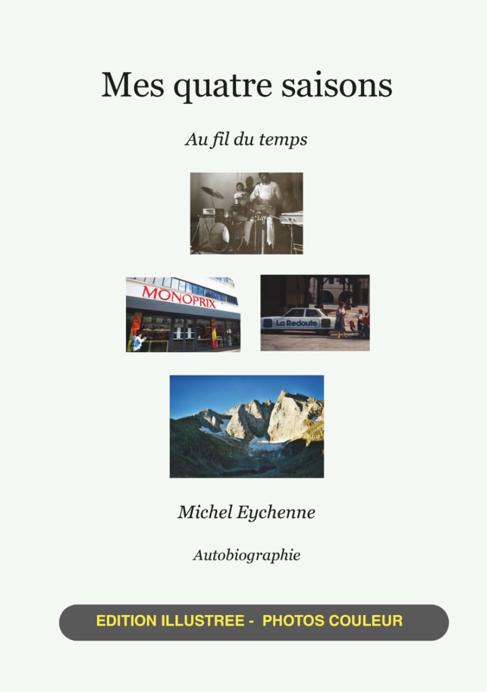 Mes quatre saisons: Au fil du temps - Edition illustrée