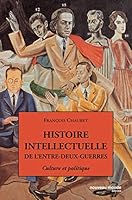 Histoire intellectuelle de l'entre deux guerres 2847361782 Book Cover
