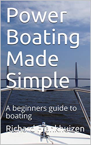 Cover of Power Boating Made Simple: A beginners guide to boating