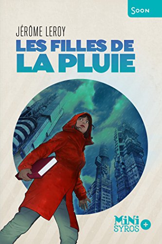 Télécharger Les filles de la pluie (MINI SOON+) livre En ligne