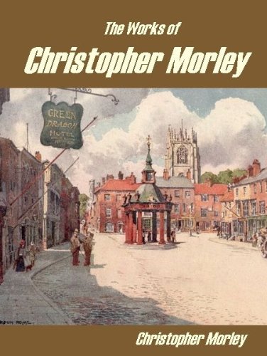 The Works of Christopher Morley