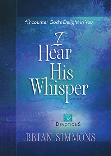 I Hear His Whisper Volume 2: 52 Devotions (The Passion Translation Devotionals)