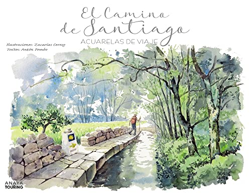 El Camino de Santiago: Acuarelas de viaje (Guías Singulares)