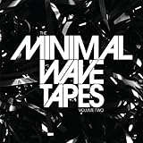 The Minimal Wave Tapes Vol. 2