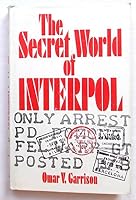 Secret World of Interpol 0931116007 Book Cover