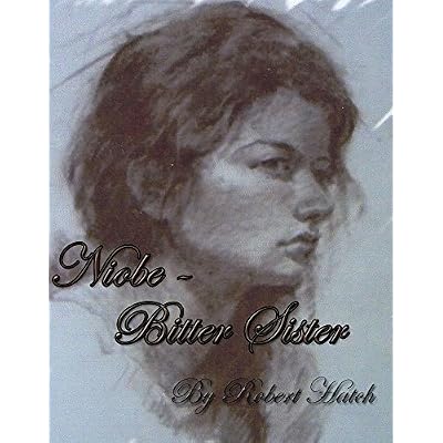 Niobe &ndash; Bitter Sister