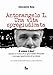 Antonangelo L. Una Vita Spregiudicata. Il Caso Liori. Ascesa E Rovina Di Un Giornalista D’Assalto Manager Spericolato Di Se Stesso - 3