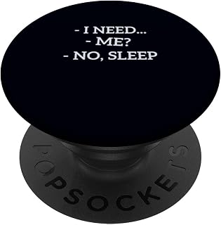 I Need Sleep Funny Sarcastic Humor Introvert Costume PopSockets Adhesive PopGrip