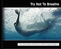 Algopix Similar Product 3 - Try Not to Breathe The Underwater