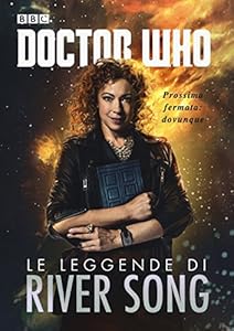 Le leggende di River Song. Doctor Who