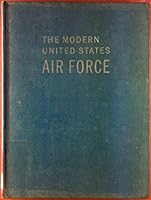 The Modern United States Air Force 0442027249 Book Cover