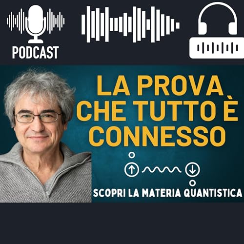 Tutto &Egrave; Connesso: Come L'Entanglement Definisce La Struttura Della Materia