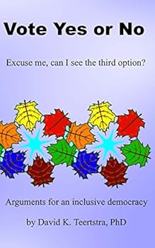 Paperback Vote Yes or No: Excuse me, can I see the third option? Book