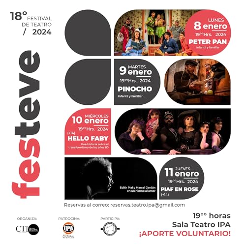 18 años ininterrumpidos cumple el Festival de Teatro Verano FESTEVE 2024, sin financiamiento estatal y solo con aporte voluntario se levanta esta versión.