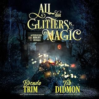All That Glitters Is Magic Audiolibro Por Brenda Trim, Tia Didmon arte de portada