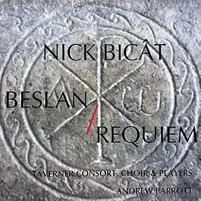 Nick Bicat: Beslan/Requiem