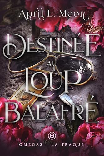 Destinée Au Loup Balafré : Une romance paranormale d’âmes sœurs métamorphes (Omégas : - Détails et caractéristiques