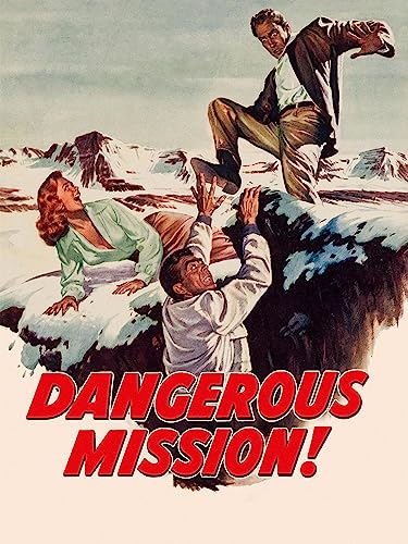 Dangerous Mission Dangerous Mission