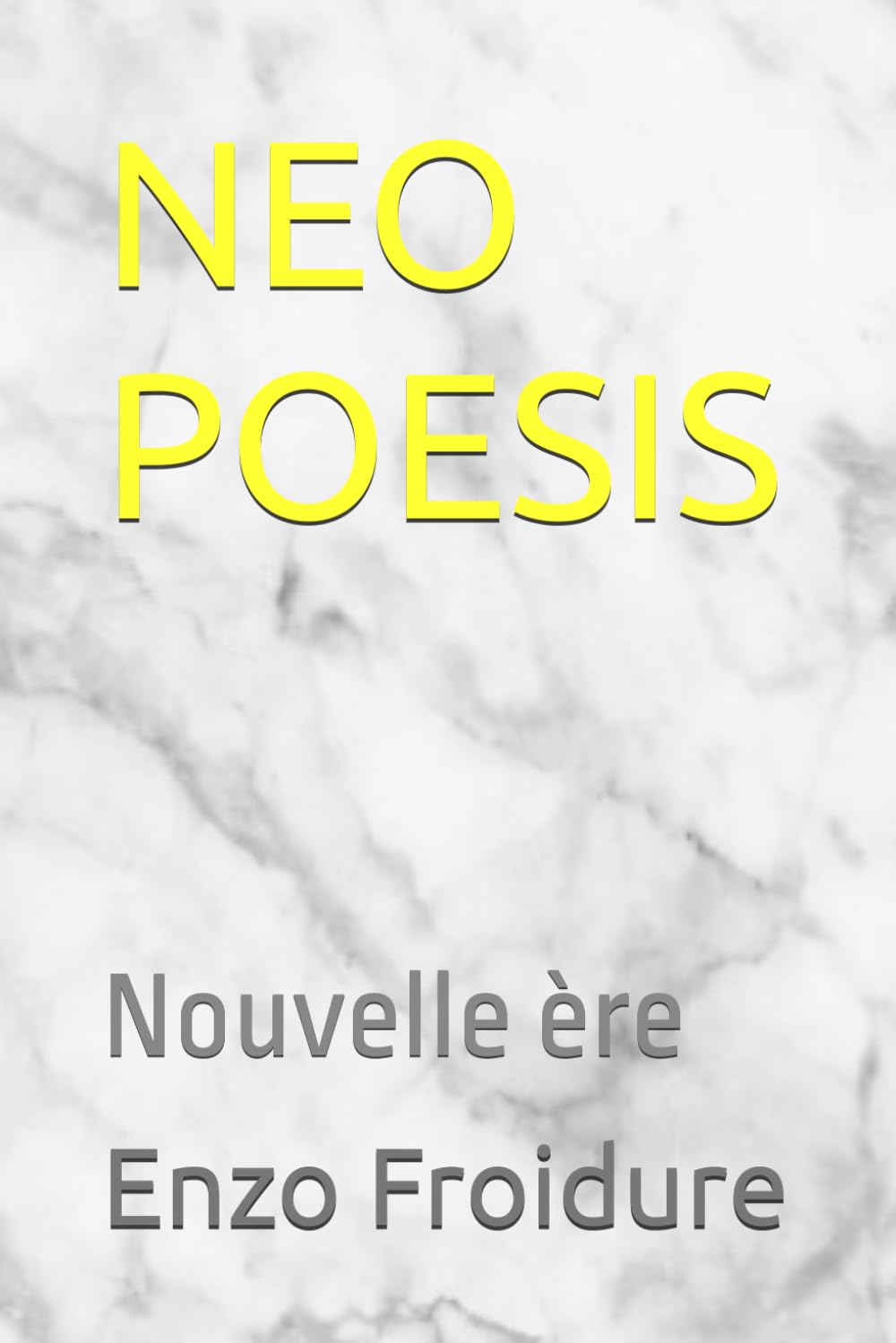 NEO POESIS: Nouvelle ère