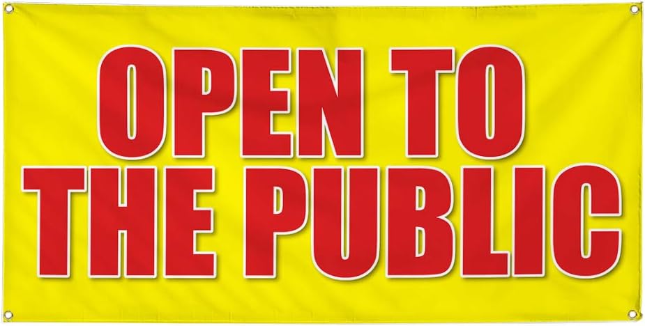 Vinyl Banner Multiple Sizes Open to The Public Advertising Printing D Business Outdoor Weatherproof Industrial Yard Signs Yellow 4 Grommets Design Only 24x36Inches