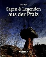 Sagen und Legenden aus der Pfalz 3955401707 Book Cover
