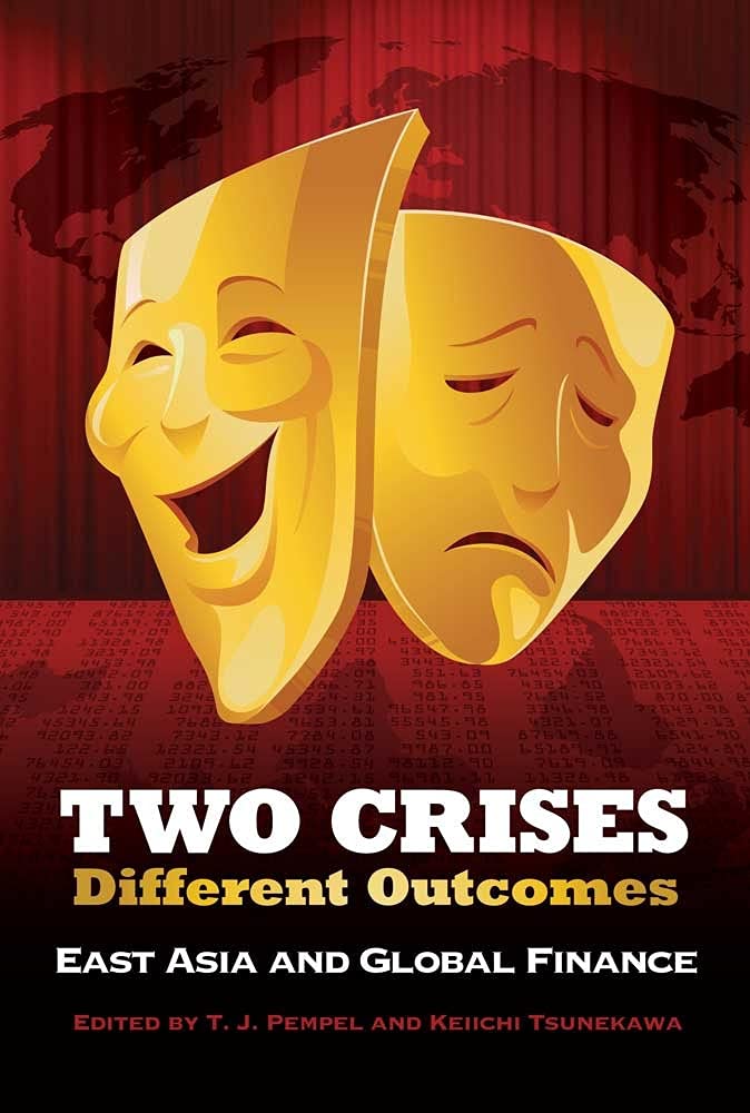 Buy Two Crises, Different Outcomes: East Asia and Global Finance (Cornell Studies in Political Economy) — BookShops.in