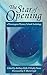 The Star of Opening: a Morningstar Mystery School Anthology