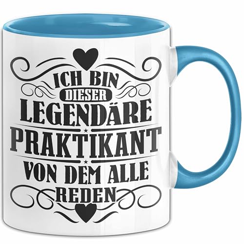 Praktikant Tasse Geschenk Für Praktikanten Kaffee-Becher Geschenkidee Ich Bin Dieser Eine Legendäre Praktikant Von Dem Alle Reden (Blau)