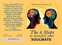 The 8 Steps to Manifest Your Soulmate: Illustrated 1511721405 Book Cover
