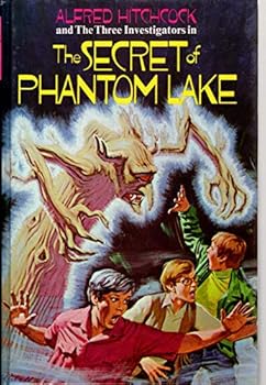 Hardcover Alfred Hitchcock and the Three Investigators in the Secret of Phantom Lake (Alfred Hitchcock and the Three Investigators, 19) Book
