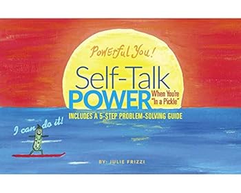 Perfect Paperback Self-Talk Power When You're in a Pickle - A 5-Step Problem-Solving Guide Book