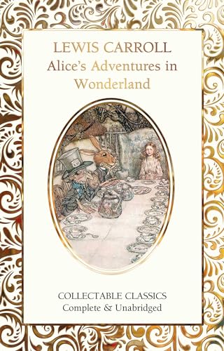Alice's Adventures in Wonderland (Flame Tree Collectable Classics)