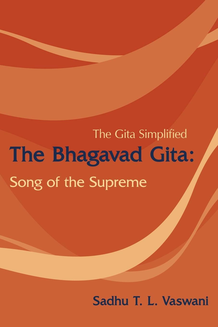 The Bhagavad Gita: Song of the Supreme