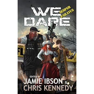 We Dare: Semper Paratus