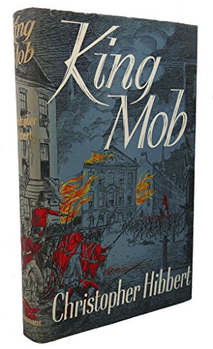KING MOB The Story of Lord George Gordon And Th... B002BCCWLA Book Cover