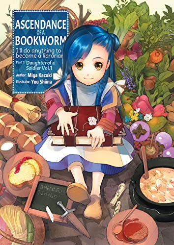 Ascendance of a Bookworm: Part 1 Volume 1 (Light Novel) (ASCENDANCE OF A BOOKWORM PART 5 LIGHT NOVEL TP)