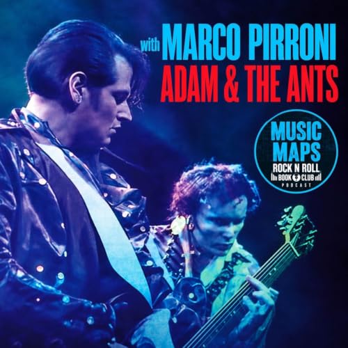 Adam & The Ants with Marco Pirroni