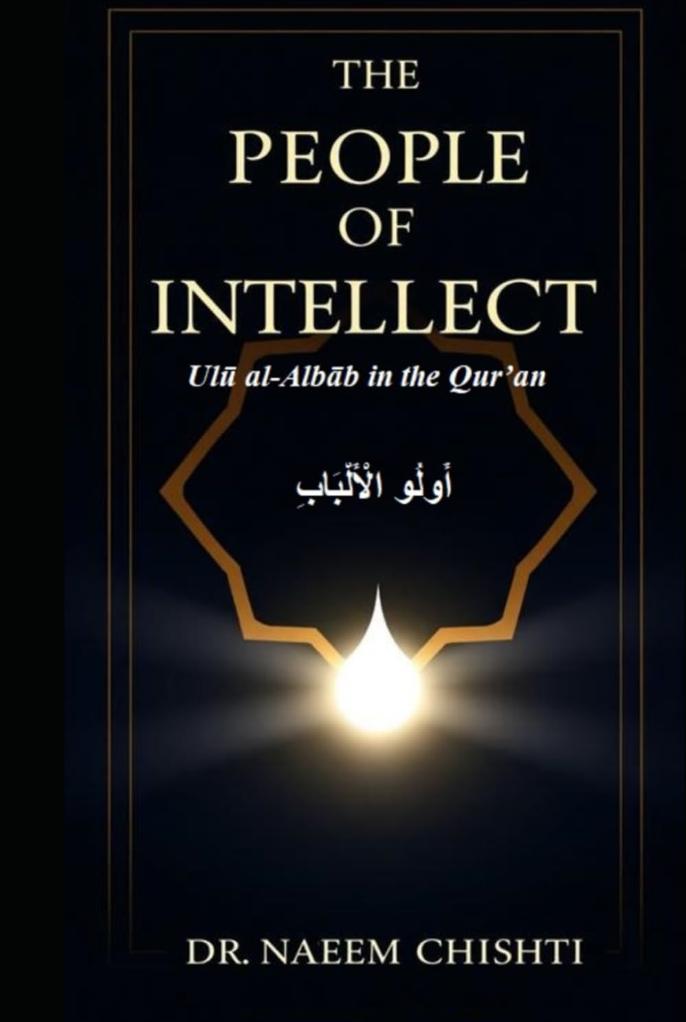 The People of Intellect: Ulū al-Albāb in the Qur’an
