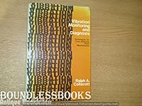 Vibration monitoring and diagnosis: Techniques for cost-effective plant maintenance 0470265248 Book Cover