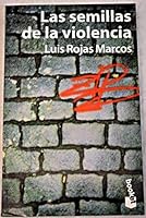 Las Semillas De LA Violencia (Spanish Edition) 848326000X Book Cover