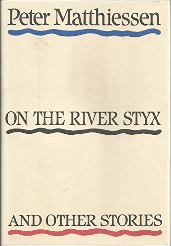 On the River Styx and Other Stories 0394553993 Book Cover
