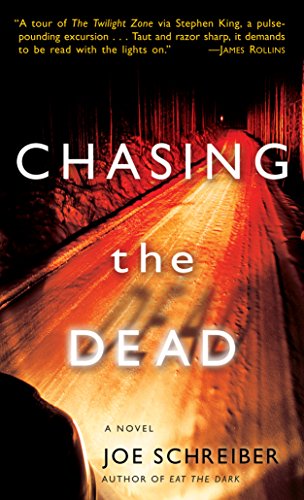 Chasing the Dead: A Novel