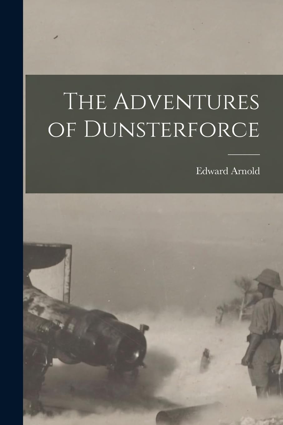 The Adventures of Dunsterforce