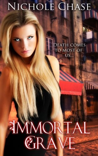 Immortal Grave: Book Three of the Dark Betrayal Trilogy.