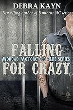Falling For Crazy (Moroad Motorcycle Club Book 5)
